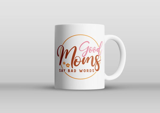 Mok met grappige tekst - Good moms say bad words - Goede moeders schelden ook weleens