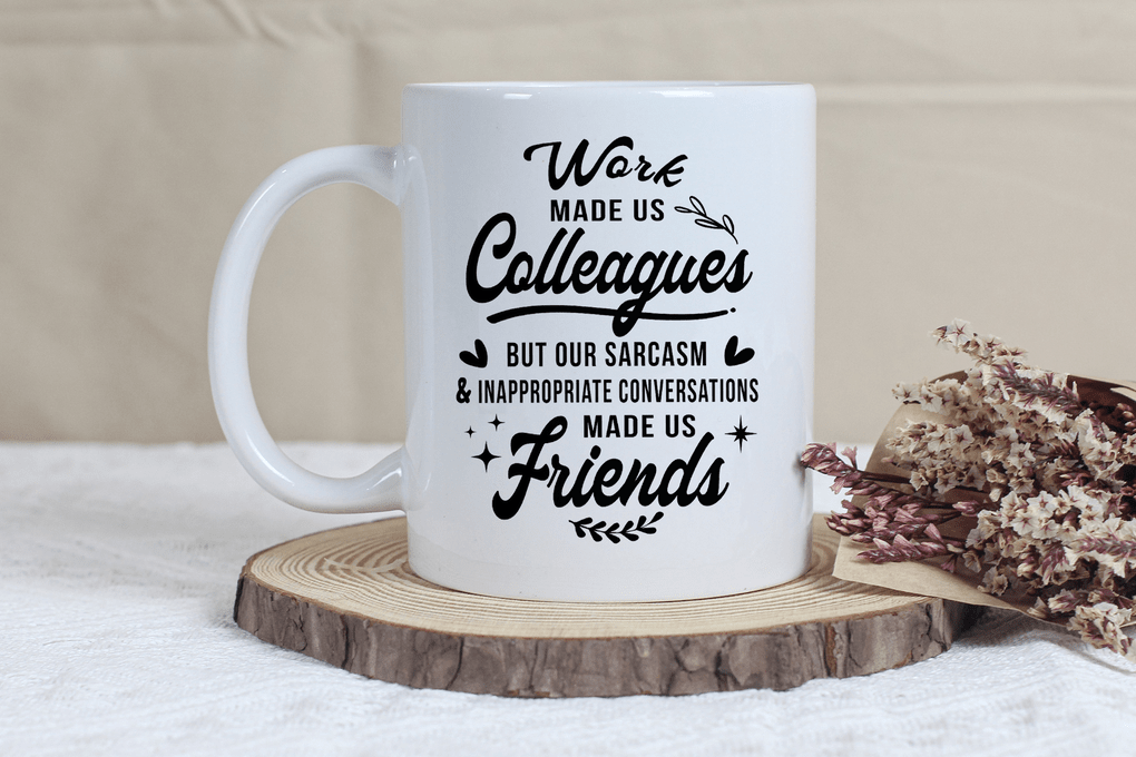 Mok - Work made us colleagues - Cadeau collega