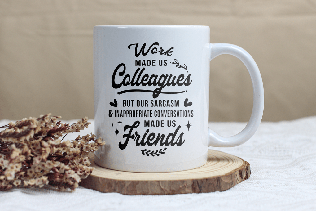 Mok - Work made us colleagues - Cadeau collega