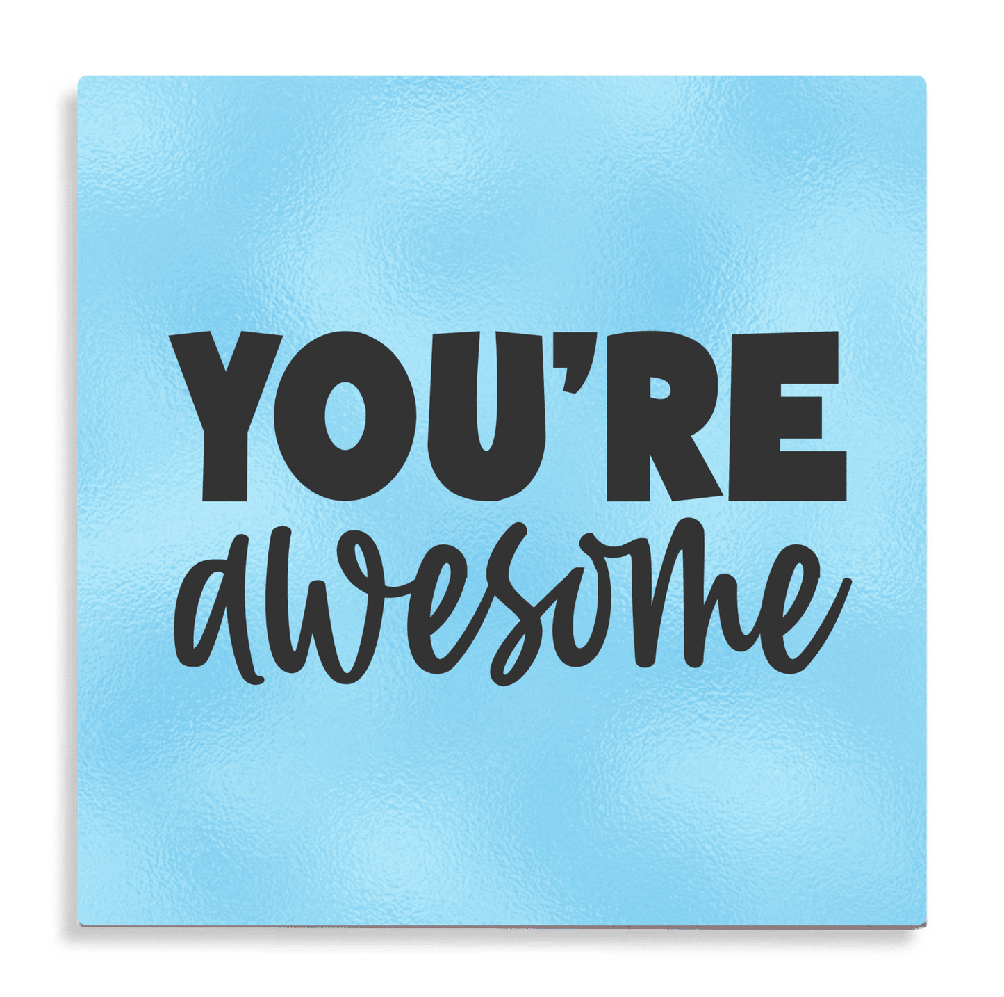 Tegeltje met tekst - You're awesome - Blauw