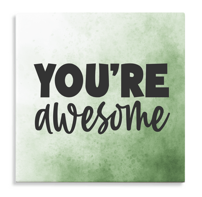 Tegeltje met tekst - You're awesome - Expressive Green