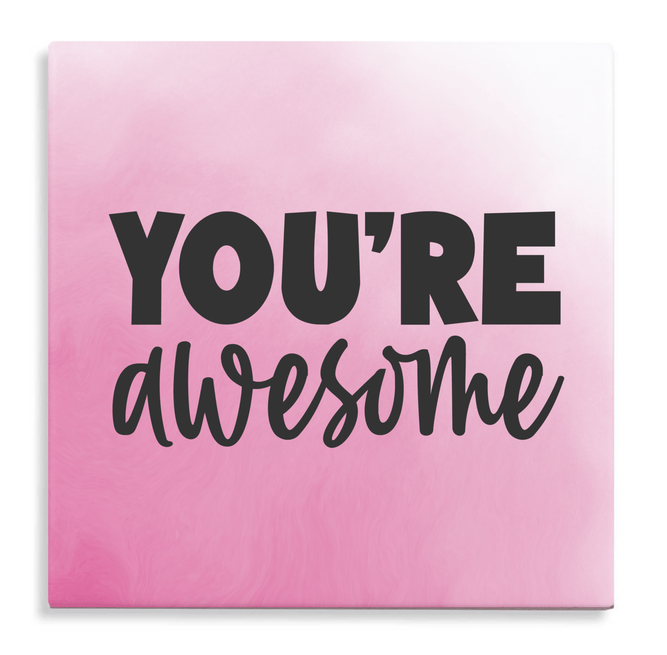 Tegeltje met tekst - You're awesome - Roze