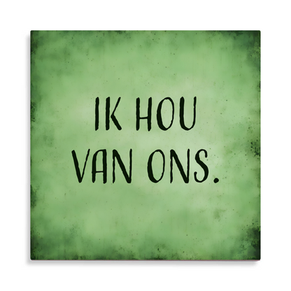 Tegeltje met tekst - ik hou van ons - 9 kleuren