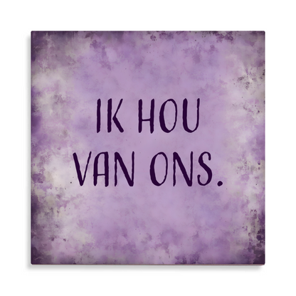 Tegeltje met tekst - ik hou van ons - 9 kleuren